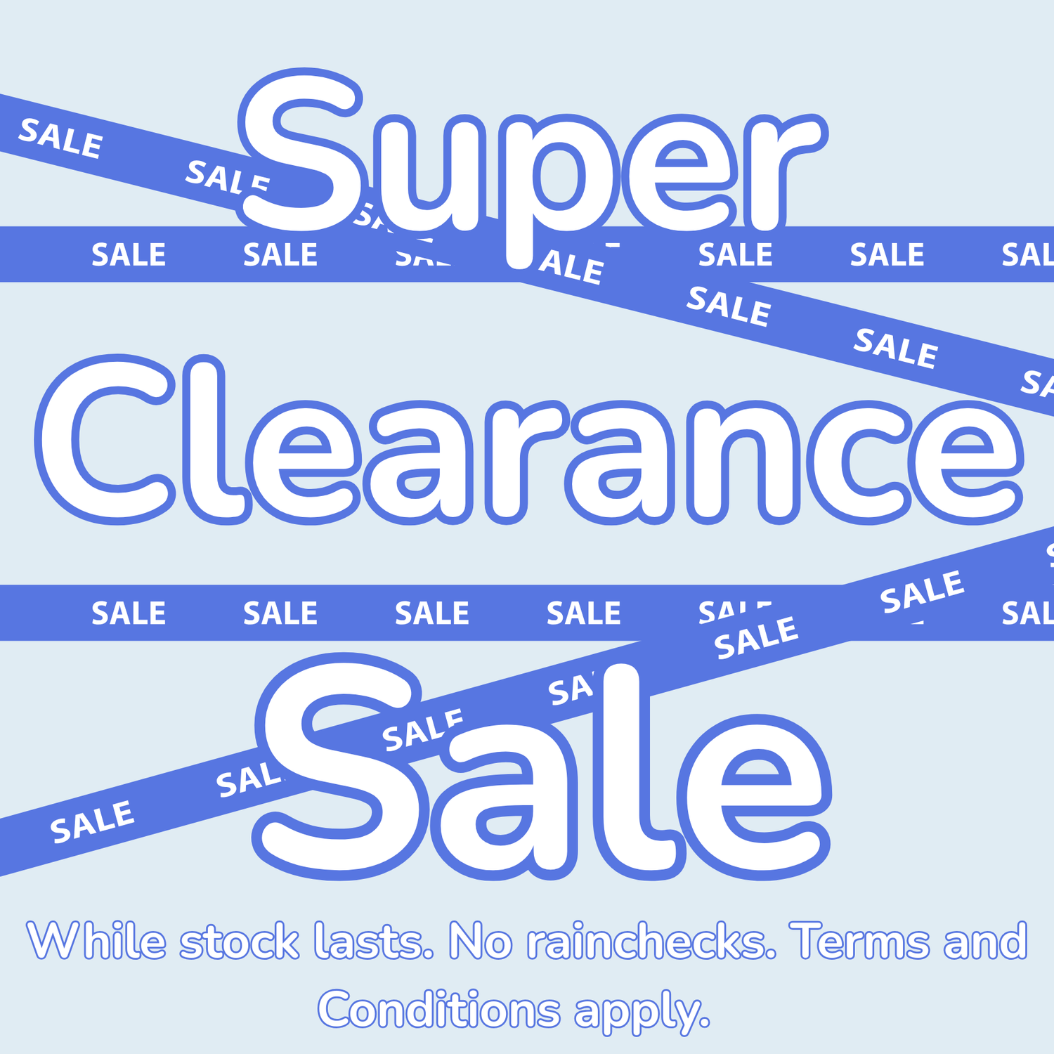 Super Clearance Sale