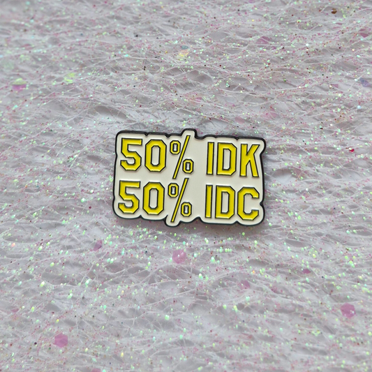 I Don't Know Enamel Alloy Pin