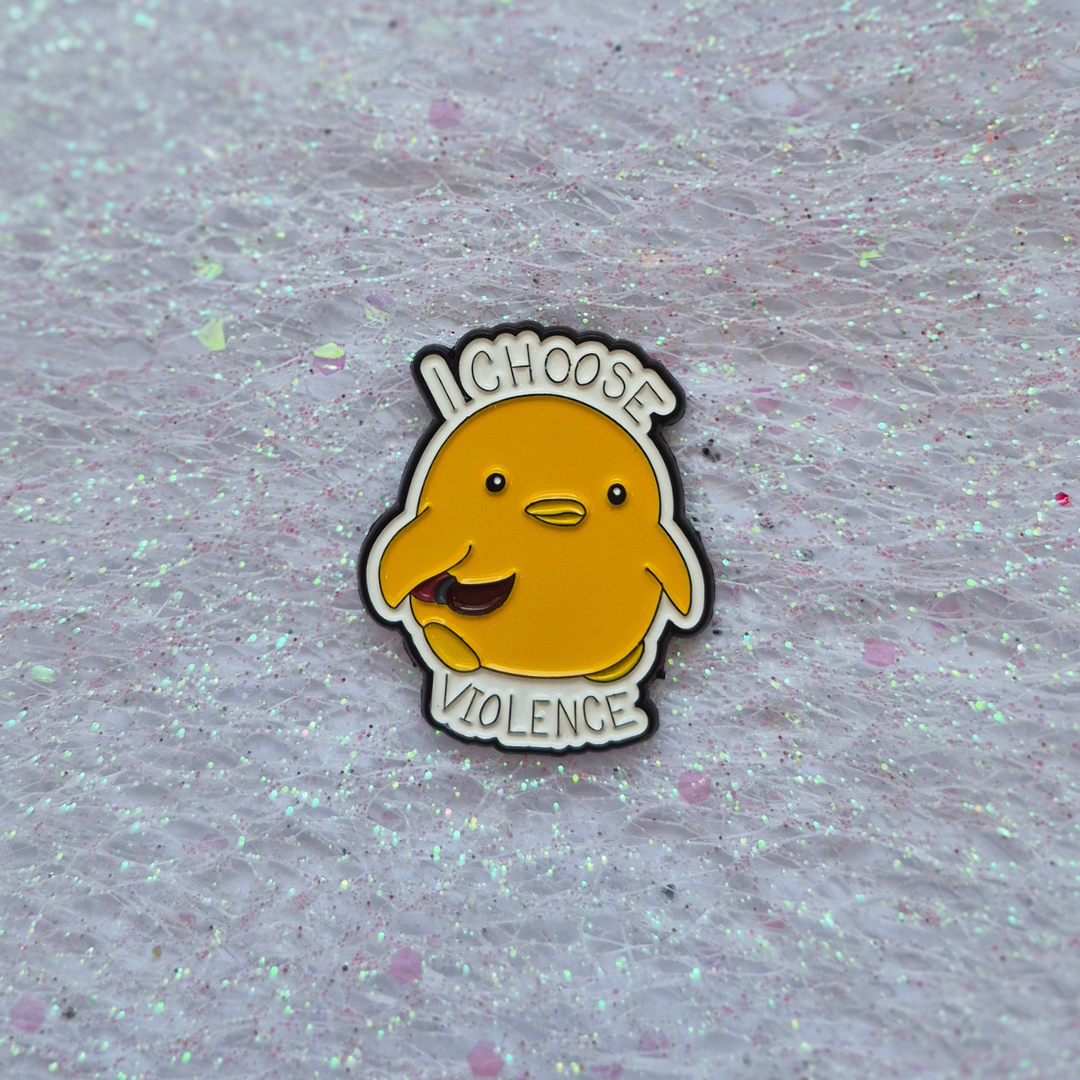 I Choose Violence Duck Enamel Alloy Pin
