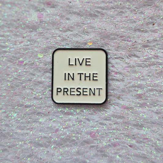 Live in the Present Enamel Alloy Pin