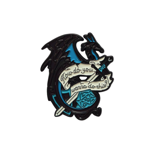 D20 How Do You Wanna Do This Enamel Alloy Pin